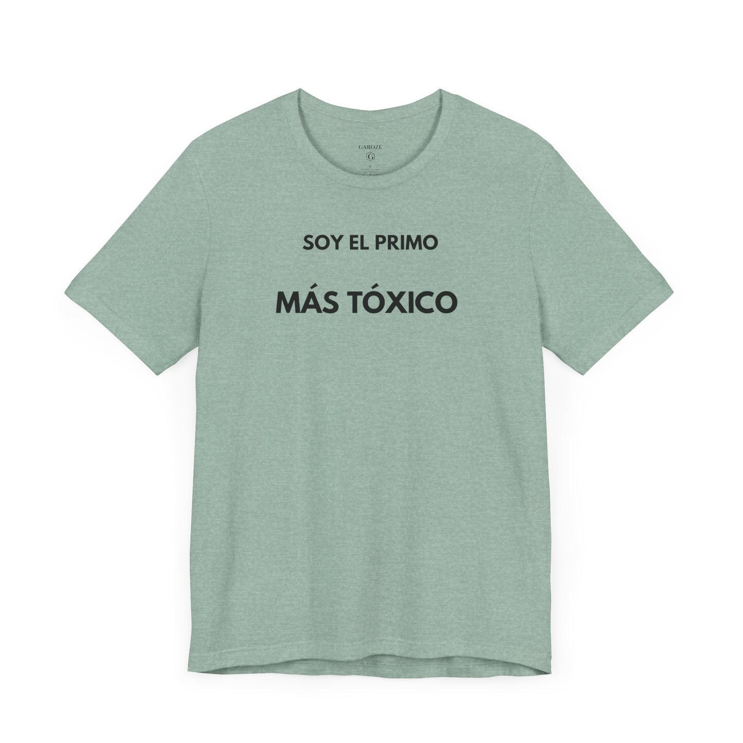 SOY EL PRIMO MÁS TÓXICO - Camiseta Divertida en Español | GAROZÉ Edición Especial
