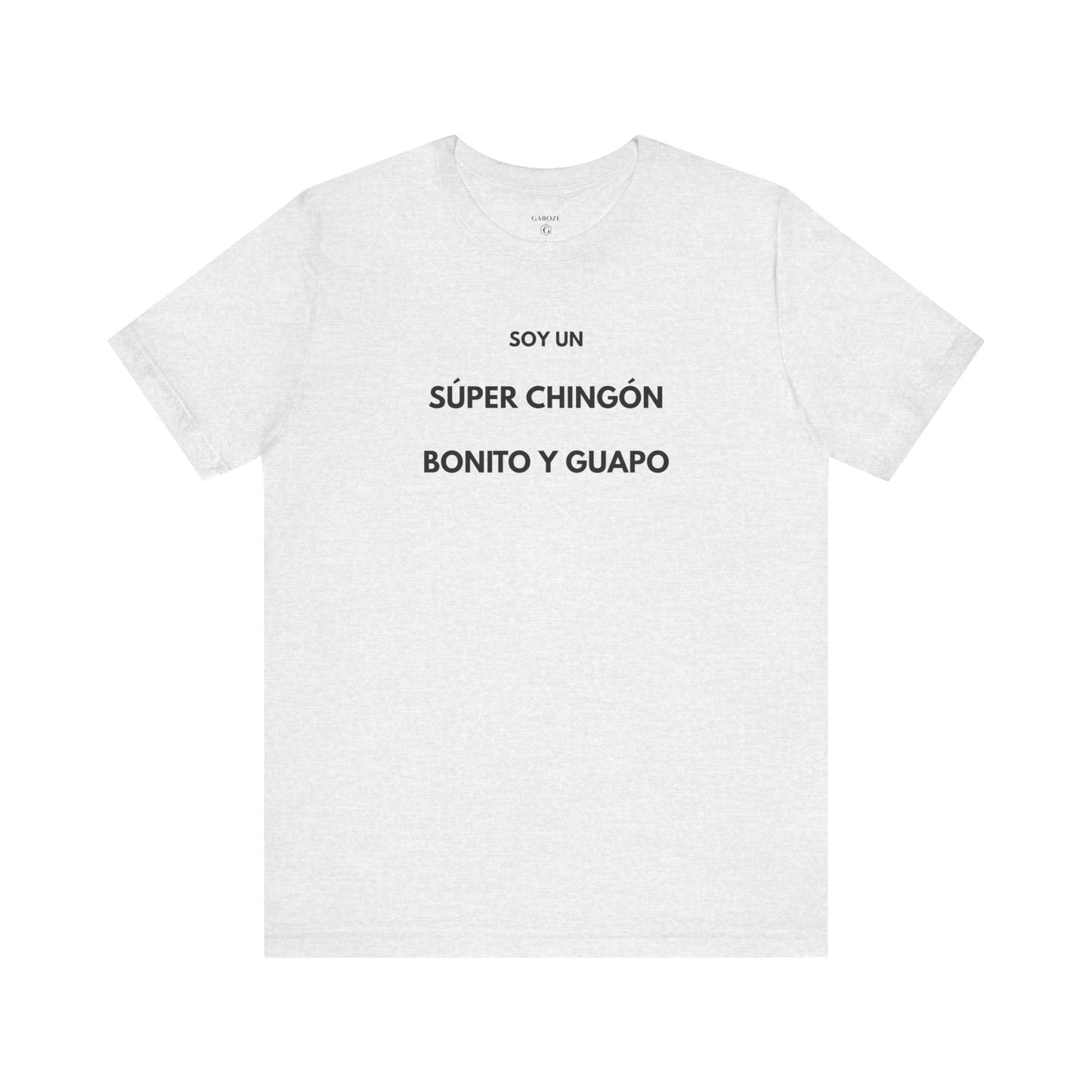 Soy un Súper Chingón, Bonito y Guapo — Día by GAROZÉ