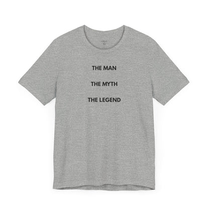 THE MAN. THE MYTH. THE LEGEND. — Limited Edition T-Shirt (GAROZÉ)