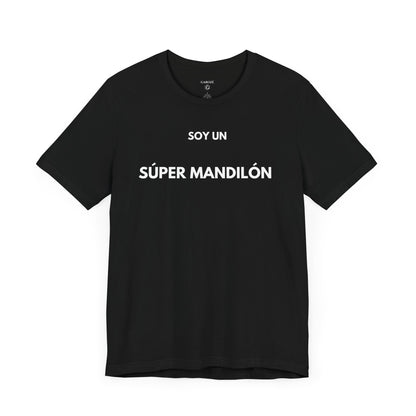 SOY UN SÚPER MANDILÓN — Camiseta Divertida en Español | (GAROZÉ)