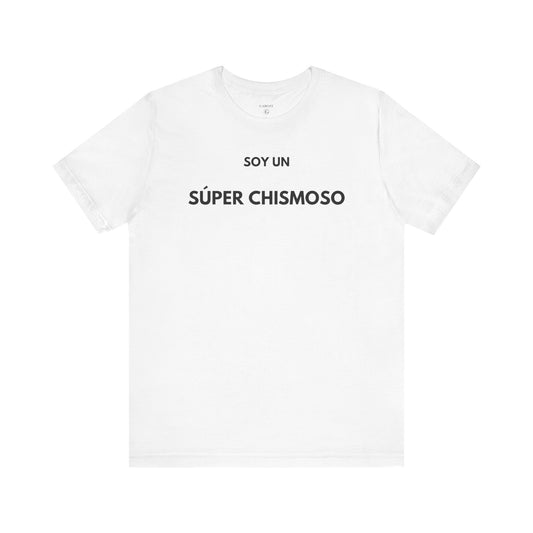 SOY UN SÚPER CHISMOSO - Camiseta Divertida en Español | GAROZÉ Edición Especial