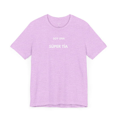 SOY UNA SÚPER TÍA - Camiseta Divertida en Español | (GAROZÉ) Edición Especial