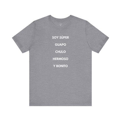 Soy Super Guapo Chulo Hermoso y Bonito - Camiseta Divertida para Hombre - | GAROZÉ