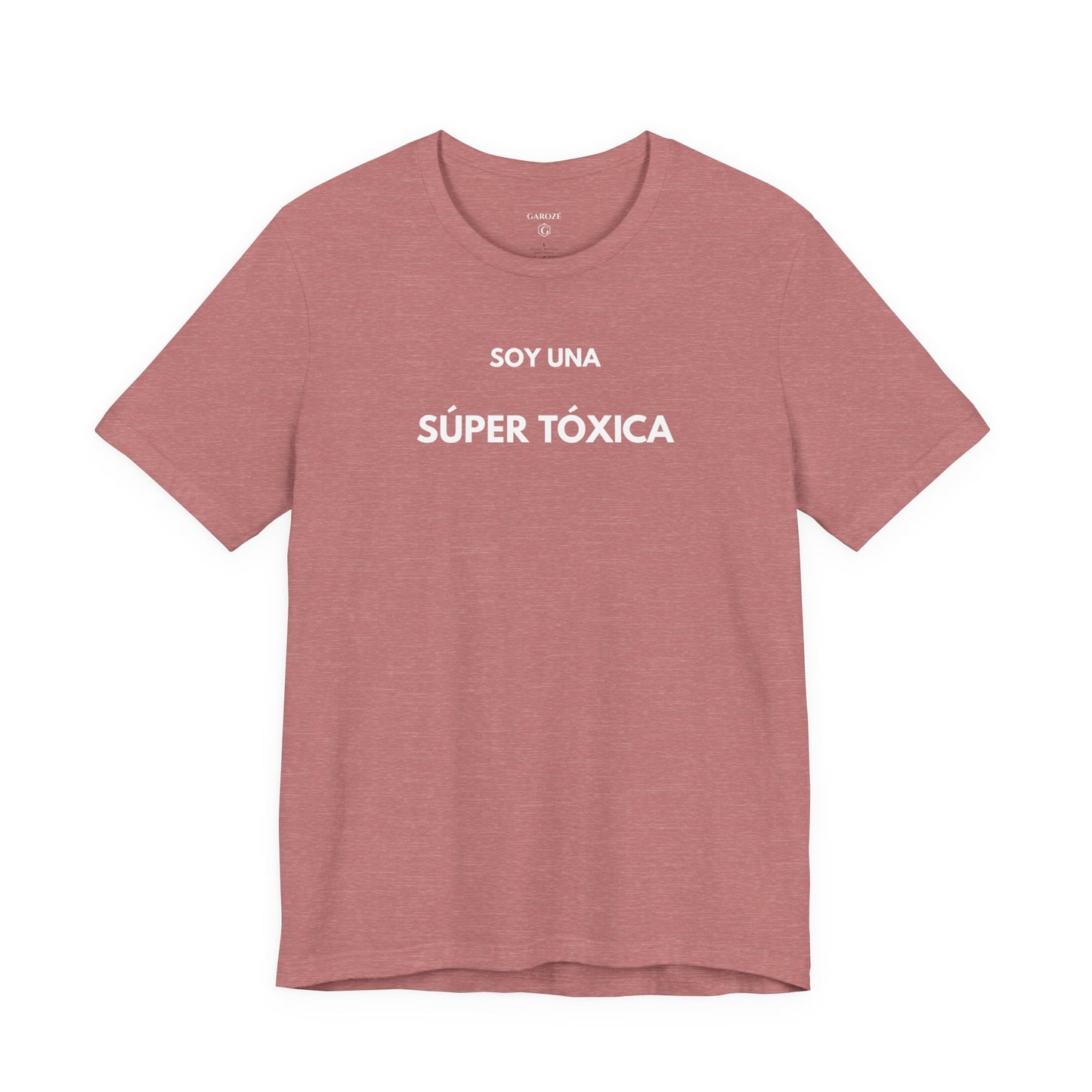 SOY UNA SÚPER TÓXICA - Camiseta Divertida en Español | GAROZÉ Edición Especial