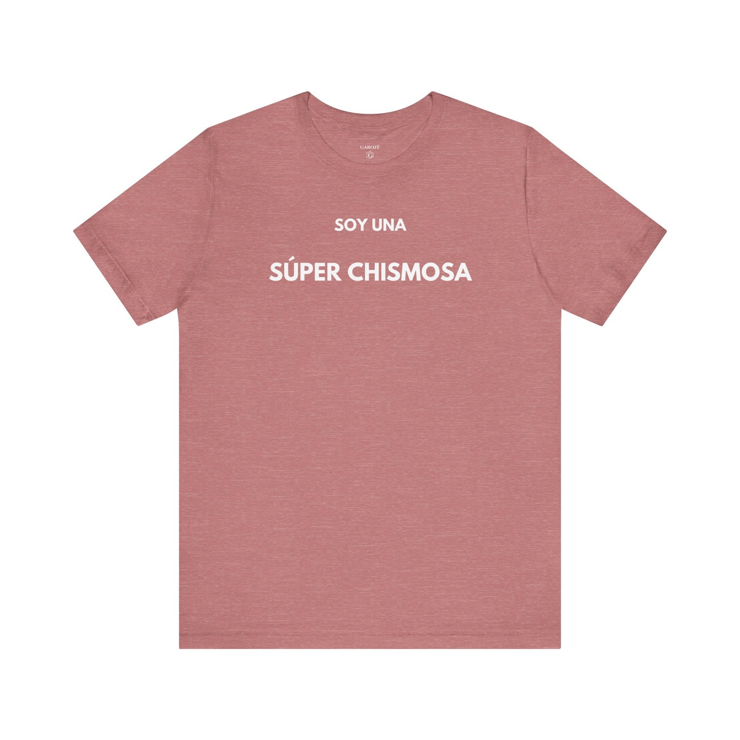 SOY UNA SÚPER CHISMOSA - Camiseta Divertida en Español | (GAROZÉ) Edición Especial