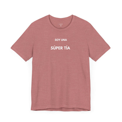 SOY UNA SÚPER TÍA - Camiseta Divertida en Español | (GAROZÉ) Edición Especial