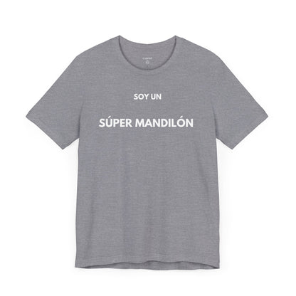 SOY UN SÚPER MANDILÓN — Camiseta Divertida en Español | (GAROZÉ)
