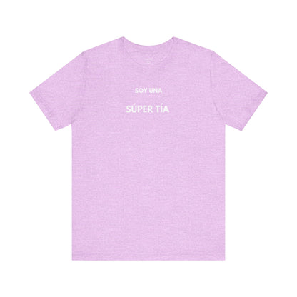 SOY UNA SÚPER TÍA - Camiseta Divertida en Español | (GAROZÉ) Edición Especial