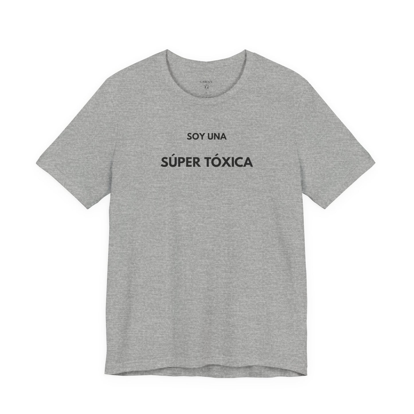 SOY UNA SÚPER TÓXICA - Camiseta Divertida en Español | GAROZÉ Edición Especial