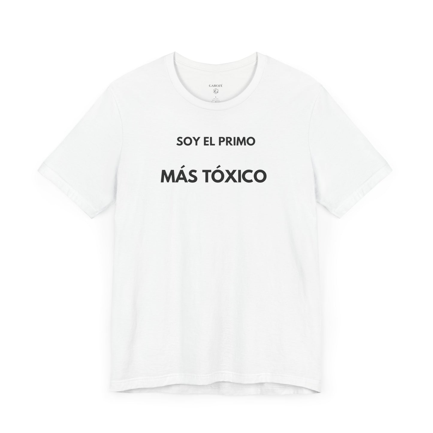 SOY EL PRIMO MÁS TÓXICO - Camiseta Divertida en Español | GAROZÉ Edición Especial