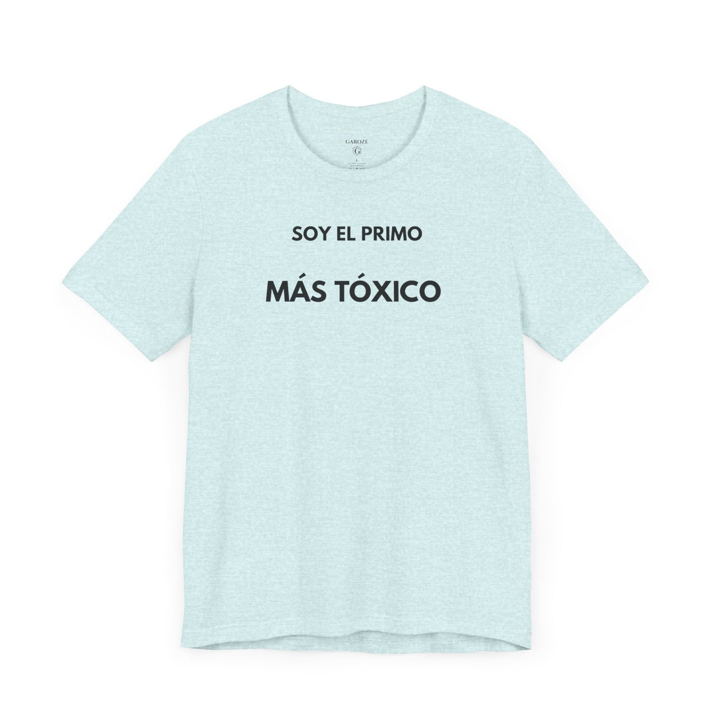 SOY EL PRIMO MÁS TÓXICO - Camiseta Divertida en Español | GAROZÉ Edición Especial