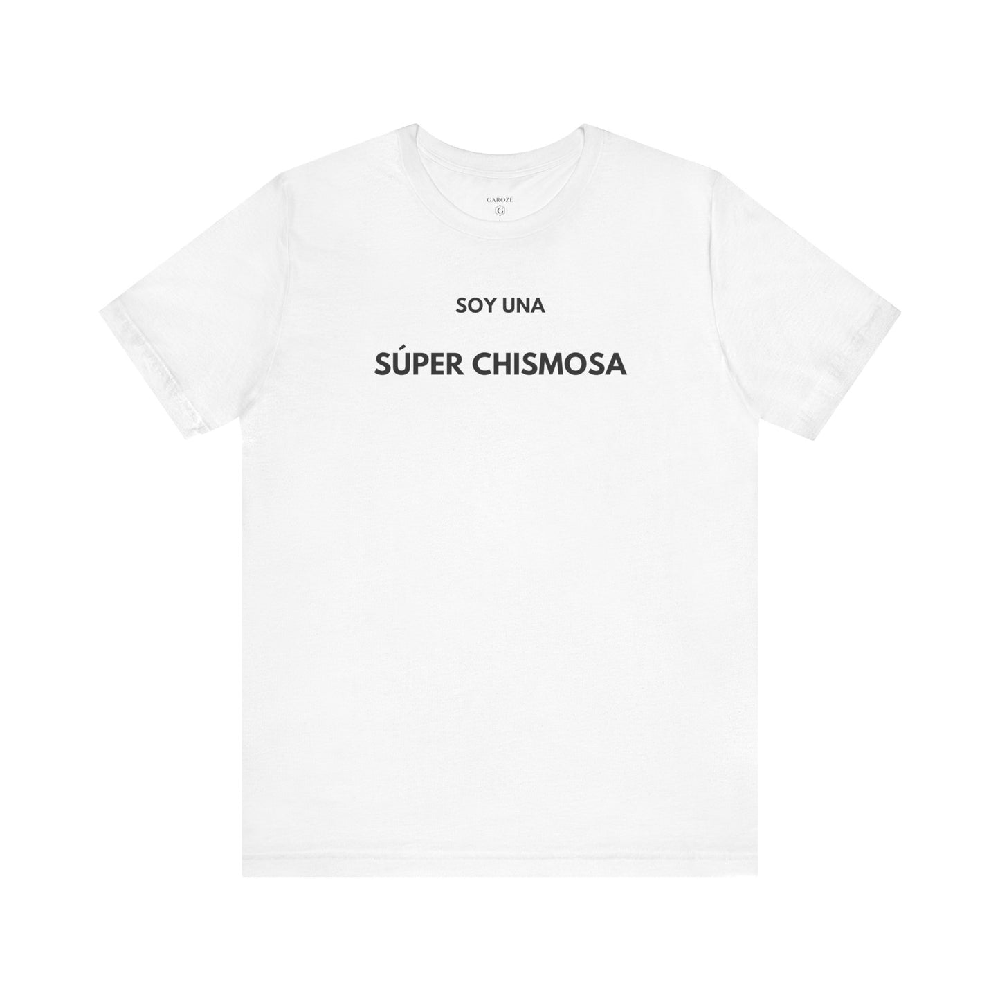 SOY UNA SÚPER CHISMOSA - Camiseta Divertida en Español | GAROZÉ Edición Especial