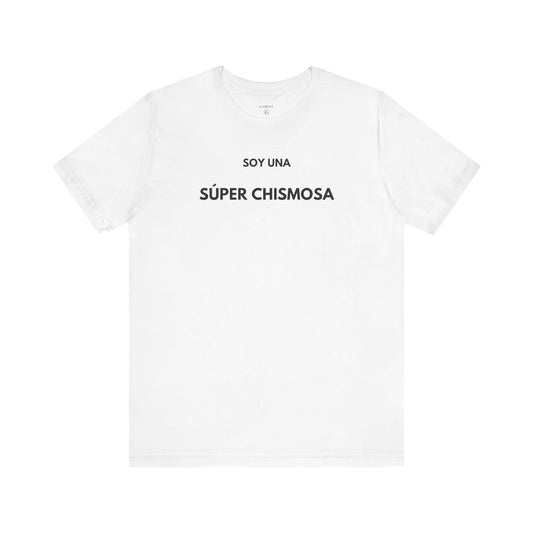 SOY UNA SÚPER CHISMOSA - Camiseta Divertida en Español | GAROZÉ Edición Especial
