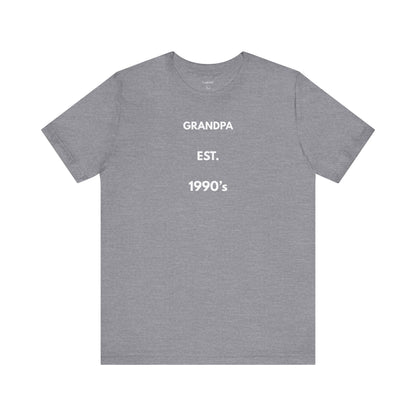 GRANDPA EST. 1990s — Limited Edition T-Shirt (GAROZÉ)