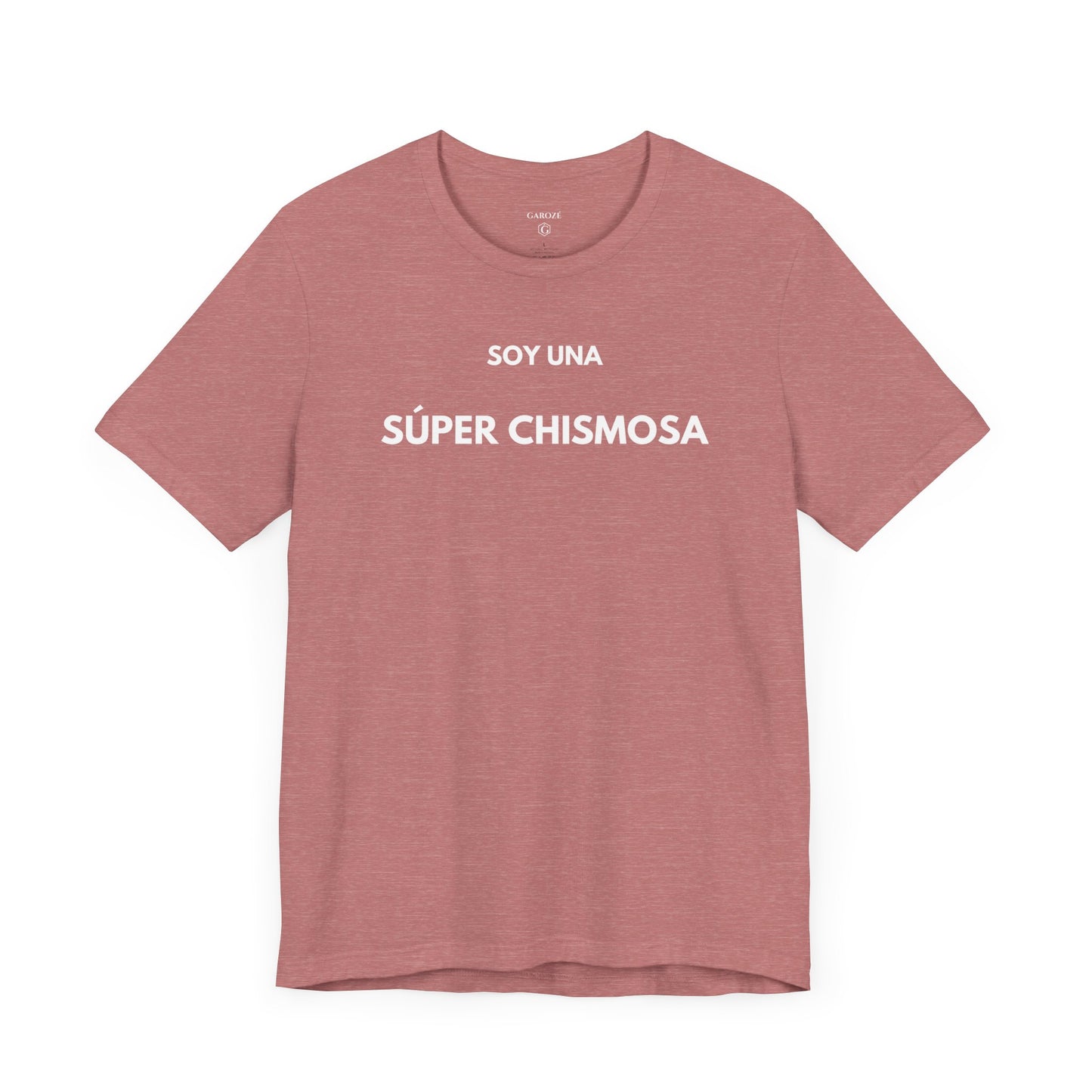 SOY UNA SÚPER CHISMOSA - Camiseta Divertida en Español | (GAROZÉ) Edición Especial
