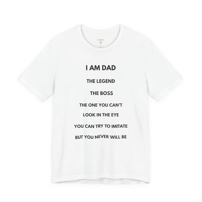 I AM THE LEGEND - DAD Shirt | GAROZÉ Father’s Day Special