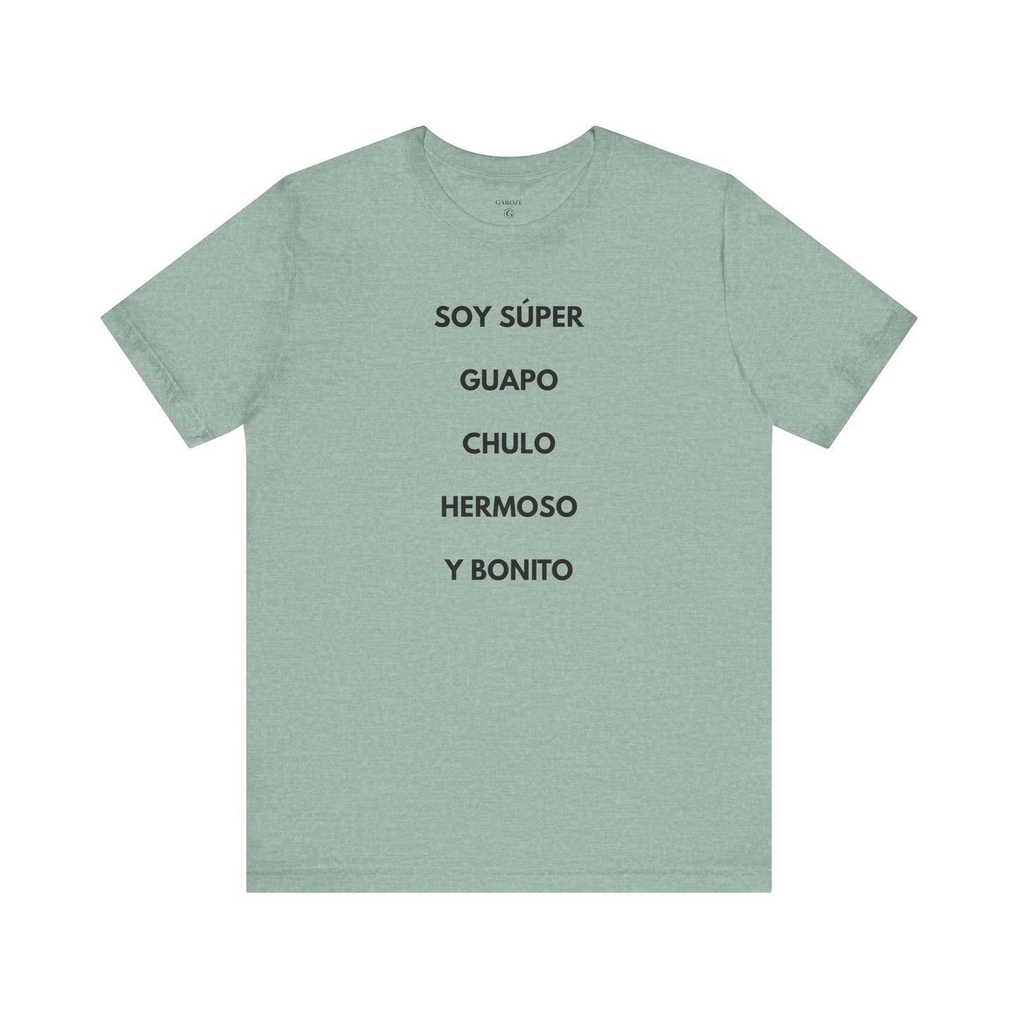 Soy Super Guapo Chulo Hermoso y Bonito - Camiseta Divertida para Hombre | GAROZÉ