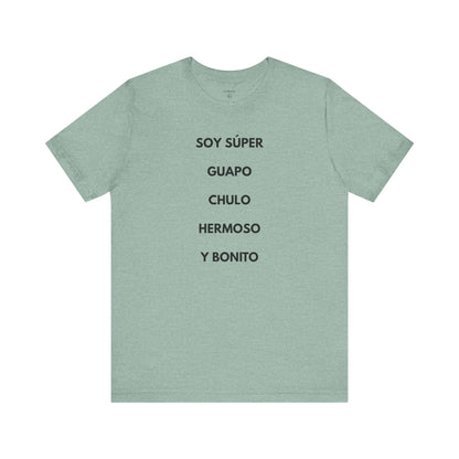 Soy Super Guapo Chulo Hermoso y Bonito - Camiseta Divertida para Hombre | GAROZÉ