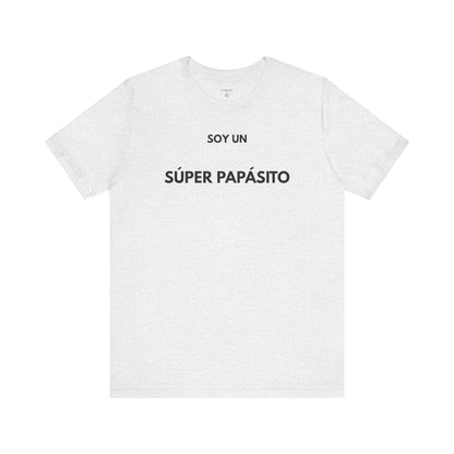 SOY UN SÚPER PAPASITO — Camiseta Divertida en Español | (GAROZÉ)