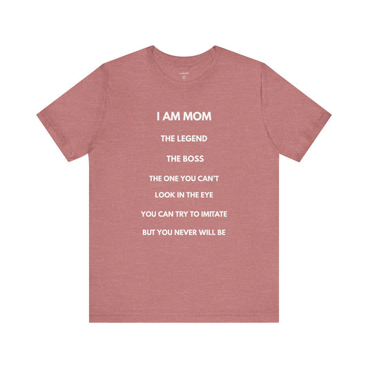 I AM MOM - THE LEGEND - THE BOSS - MOM — Noche by GAROZÉ