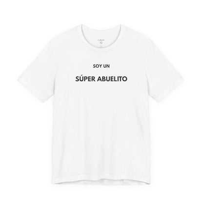 Soy Un Súper Abuelito - Camiseta Divertida para el Mejor Abuelo - | GAROZÉ
