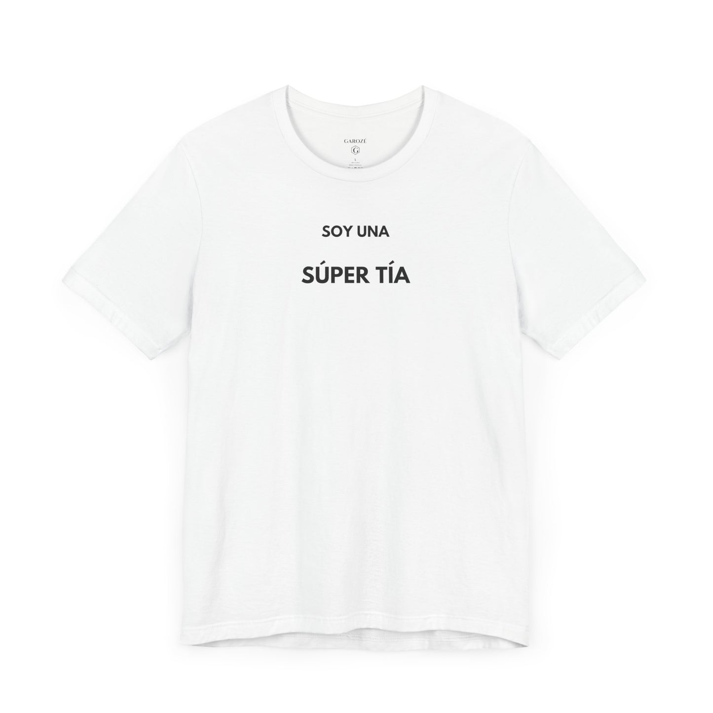 SOY UNA SÚPER TÍA - Camiseta Divertida en Español | (GAROZÉ) Edición Especial