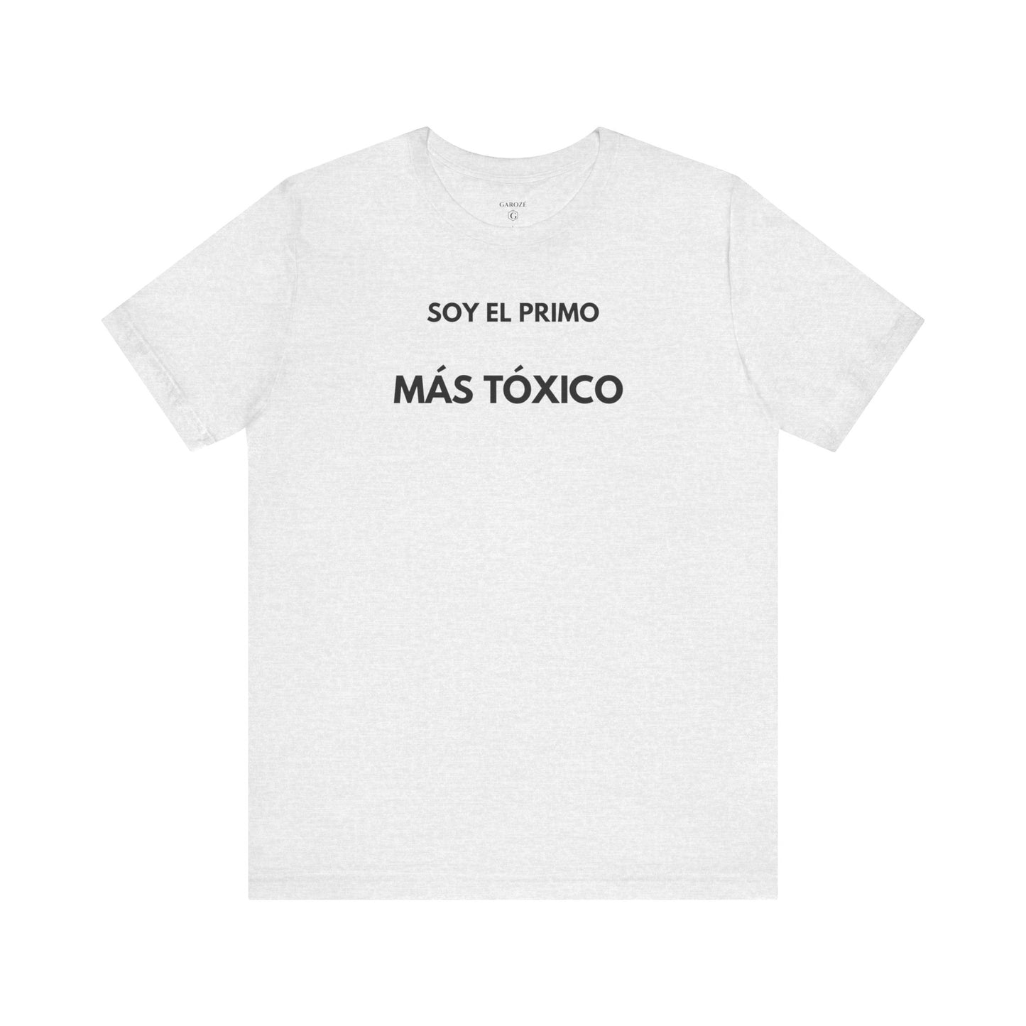 SOY EL PRIMO MÁS TÓXICO - Camiseta Divertida en Español | GAROZÉ Edición Especial