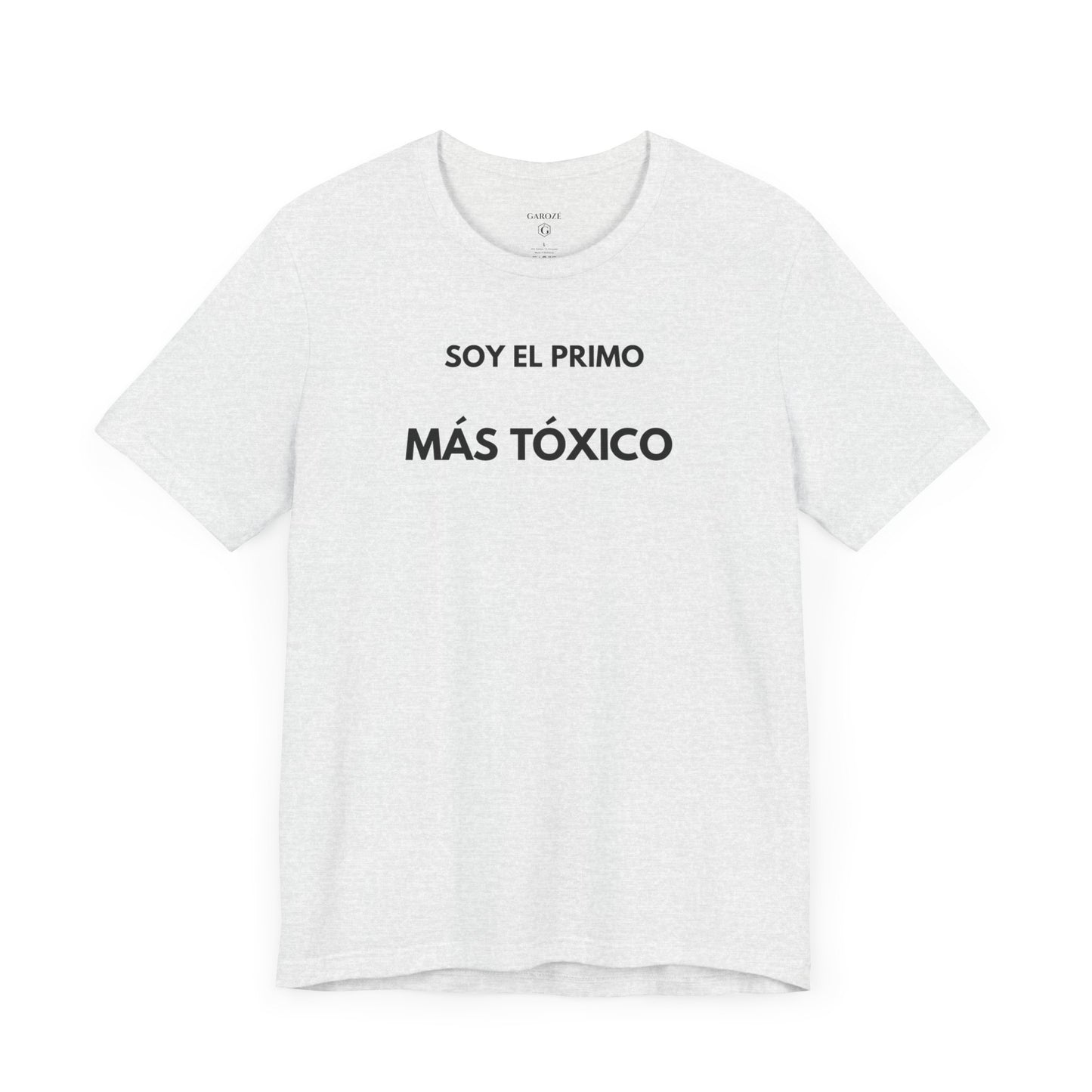 SOY EL PRIMO MÁS TÓXICO - Camiseta Divertida en Español | GAROZÉ Edición Especial