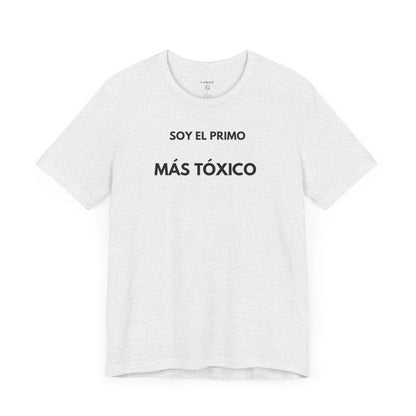 SOY EL PRIMO MÁS TÓXICO - Camiseta Divertida en Español | GAROZÉ Edición Especial