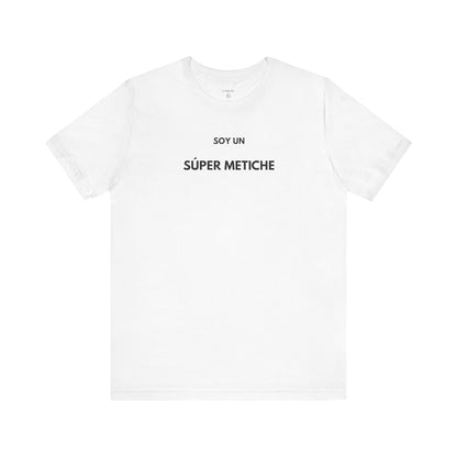 SOY UN SÚPER METICHE — Día by GAROZÉ