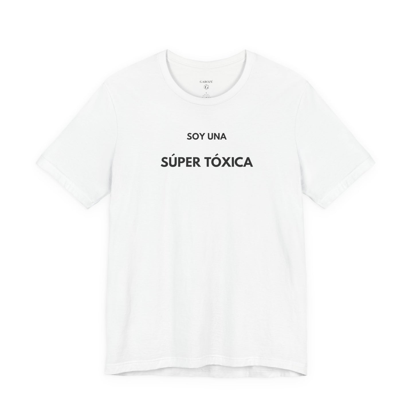 SOY UNA SÚPER TÓXICA - Camiseta Divertida en Español | GAROZÉ Edición Especial