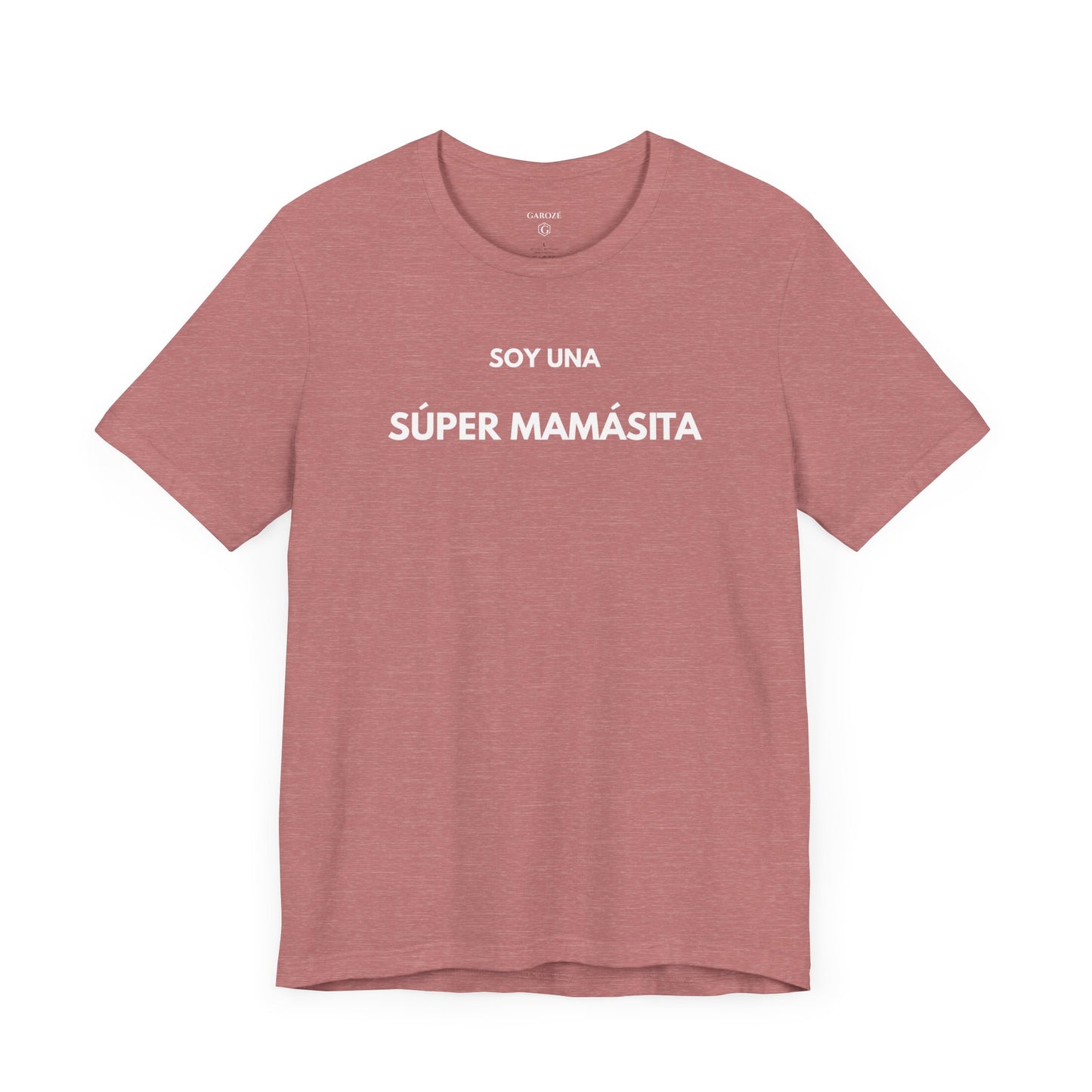 SOY UNA SÚPER MAMASITA - Camiseta Divertida en Español | (GAROZÉ) Edición Especial