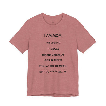 I AM MOM – The Legend, The Boss, The One You Can’t Look In The Eye — Día by GAROZÉ