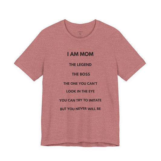 I AM MOM – The Legend, The Boss, The One You Can’t Look In The Eye — Día by GAROZÉ