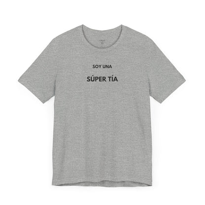SOY UNA SÚPER TÍA - Camiseta Divertida en Español | (GAROZÉ) Edición Especial