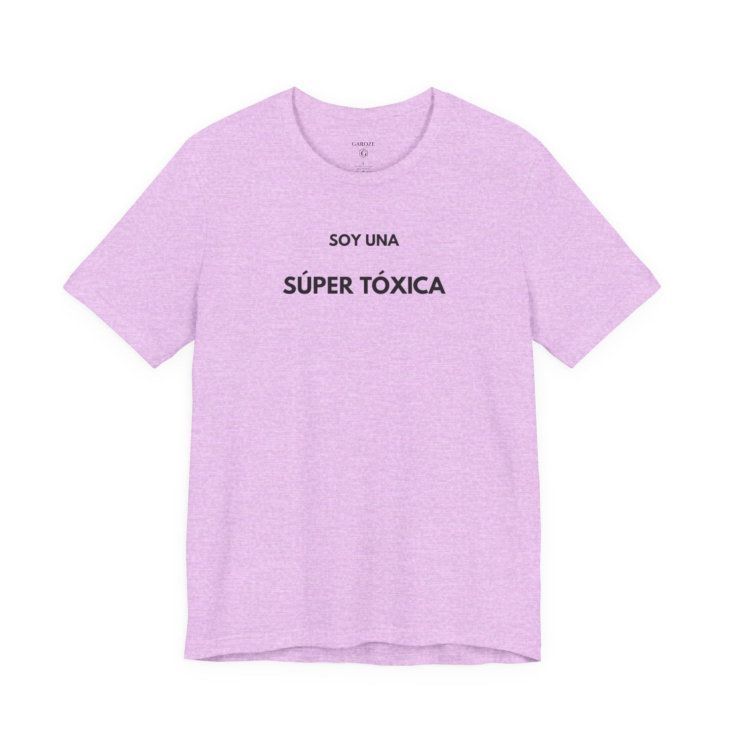 SOY UNA SÚPER TÓXICA - Camiseta Divertida en Español | GAROZÉ Edición Especial