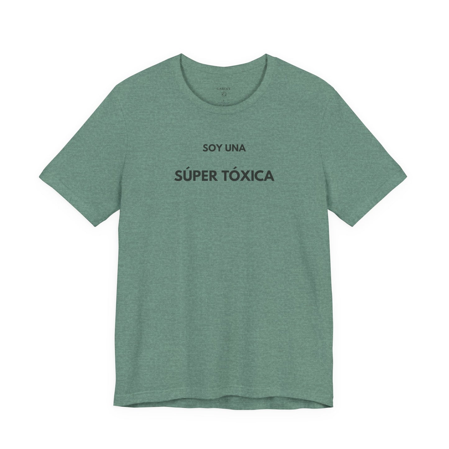 SOY UNA SÚPER TÓXICA - Camiseta Divertida en Español | GAROZÉ Edición Especial