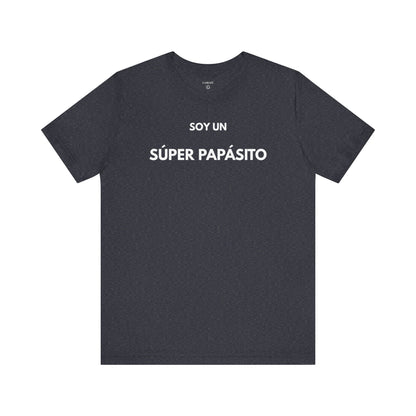 SOY UN SÚPER PAPASITO — Camiseta Divertida en Español | (GAROZÉ)