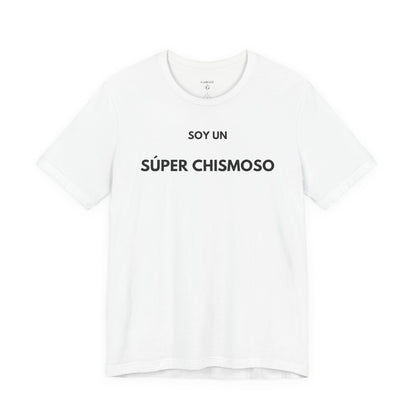 SOY UN SÚPER CHISMOSO - Camiseta Divertida en Español | GAROZÉ Edición Especial