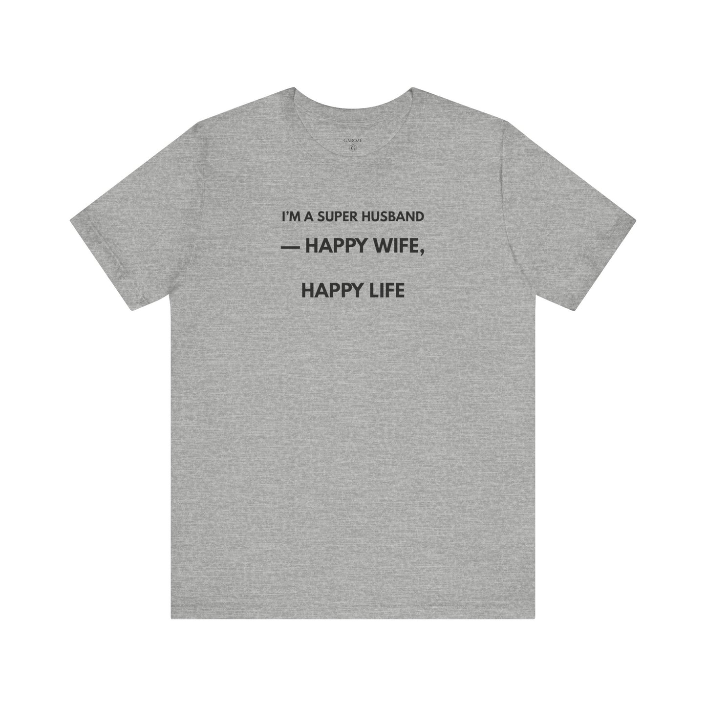 I’M A SUPER HUSBAND — HAPPY WIFE, HAPPY LIFE Limited Edition — Día | GAROZÉ