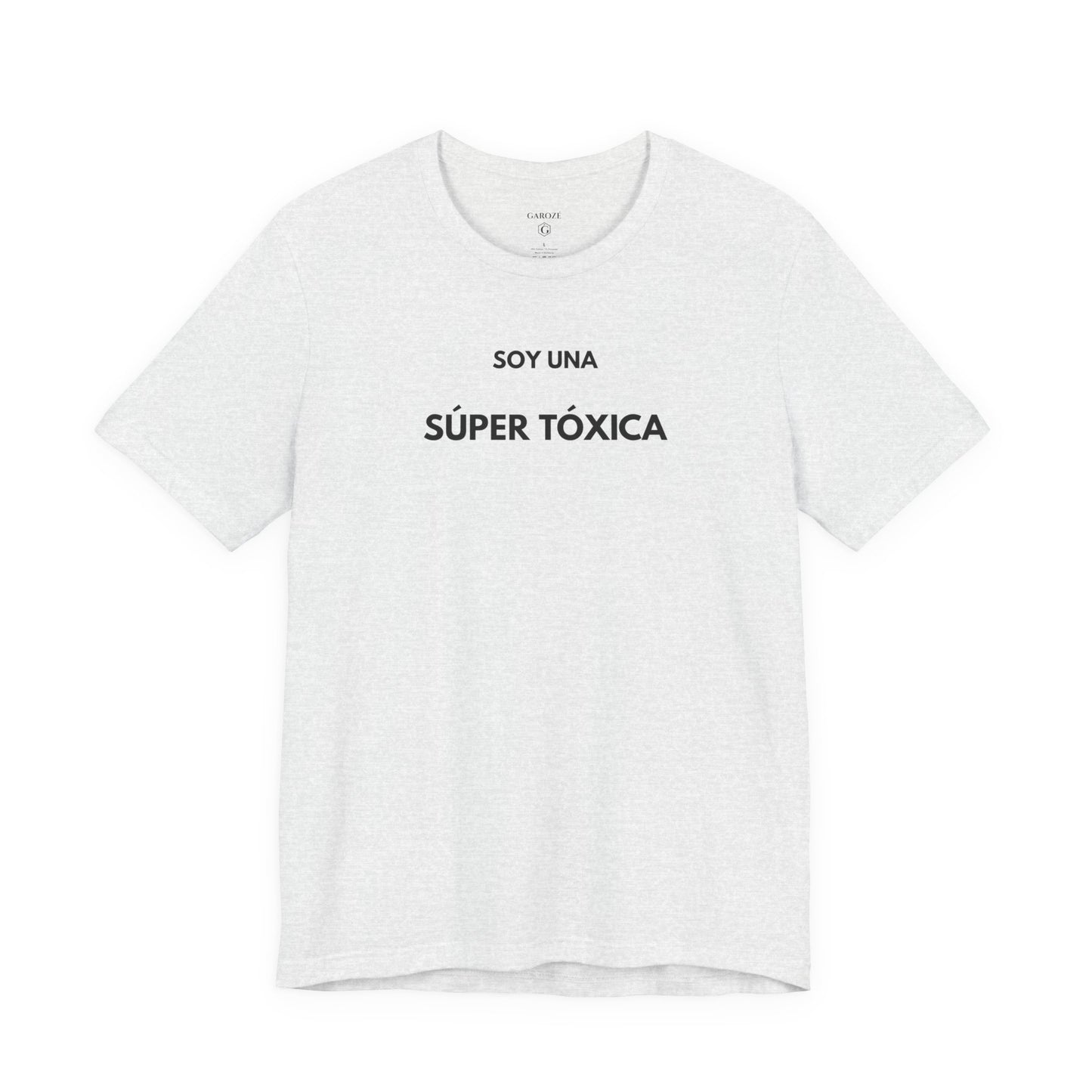 SOY UNA SÚPER TÓXICA - Camiseta Divertida en Español | GAROZÉ Edición Especial