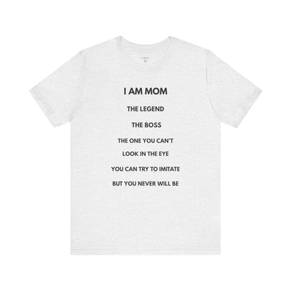I AM MOM – The Legend, The Boss, The One You Can’t Look In The Eye — Día by GAROZÉ