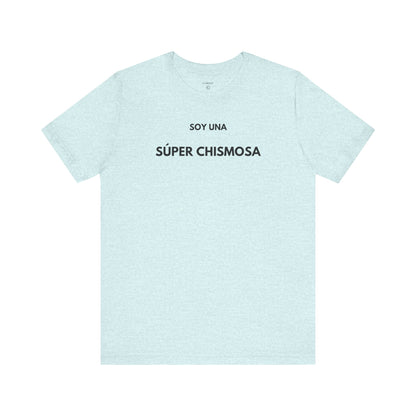 SOY UNA SÚPER CHISMOSA - Camiseta Divertida en Español | GAROZÉ Edición Especial